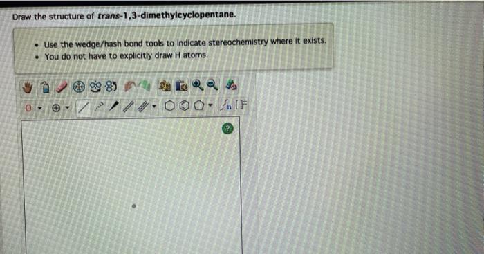 name for the following alkane/cycloalkane: - Use the wedge/hash bond tools to