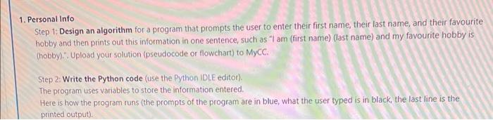  1. Personal Info Step 1: Design an algorithm for a program