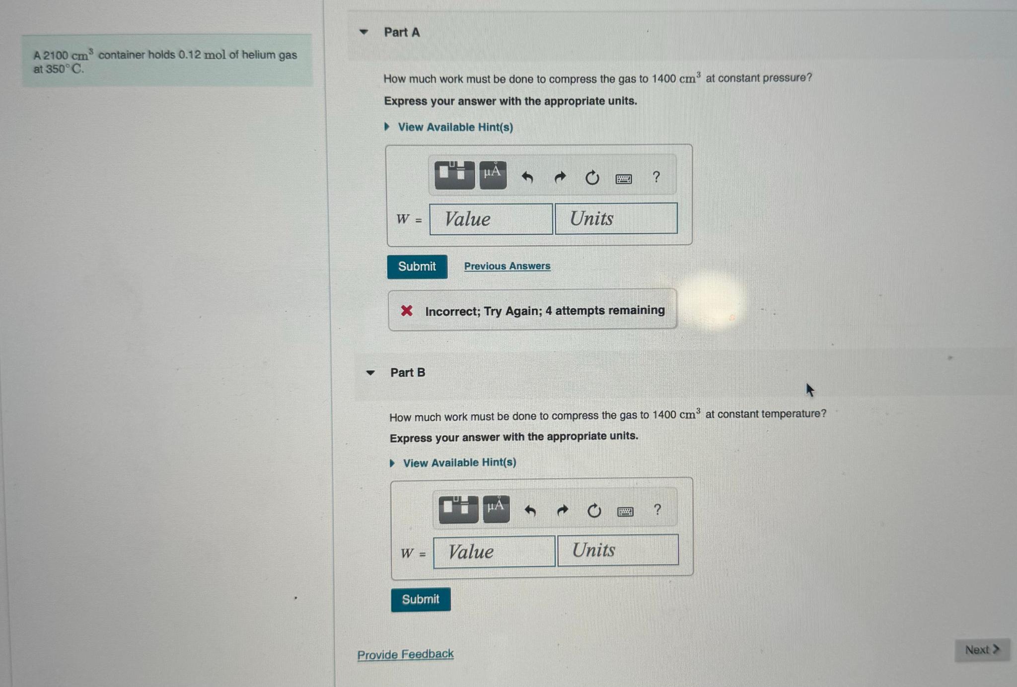  A 2100cm3 container holds 0.12mol of helium gas at 350C. Part