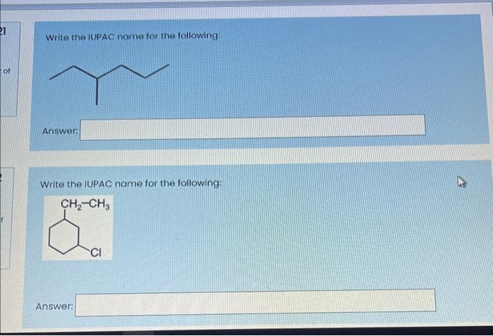  Write the IUPAC name for the following: Answe Write the IUPAC