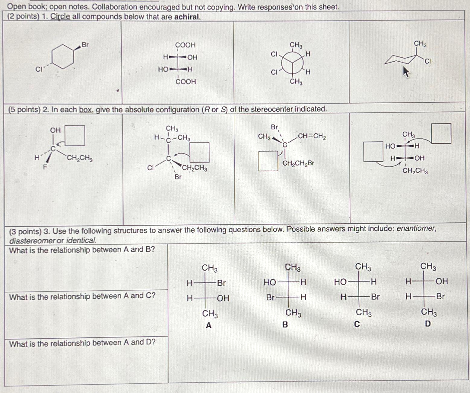  Open book; open notes. Collaboration encouraged but not copying. Write responses'on