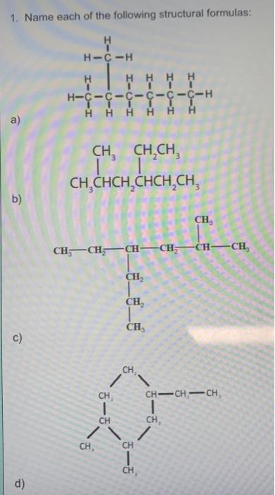  1. Name each of the following structural formulas: e)
