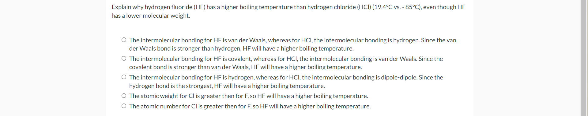 Explain why hydrogen fluoride (HF) has a higher boiling temperature than