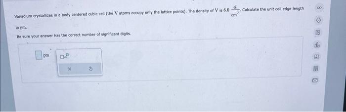  Vanadium crystallizes in a body centered cubic cell (the V atoms