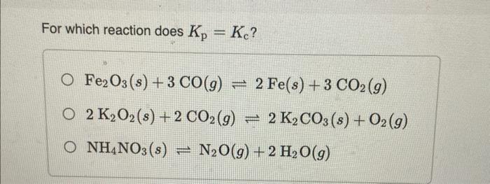 3 1 1 The reaction below has a Kp value of 41