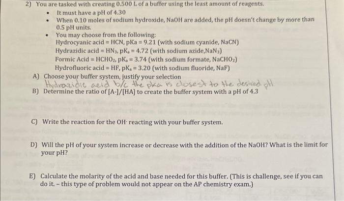  2) You are tasked with creating 0.500L of a buffer using