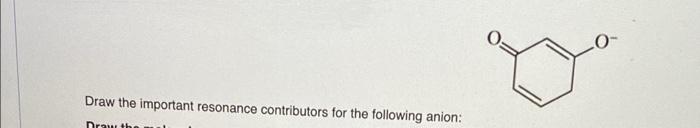 the moleculoc on *CH2 Draw the important resonance contributors for the following