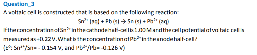 A voltaic cell is constructed that is based on the following