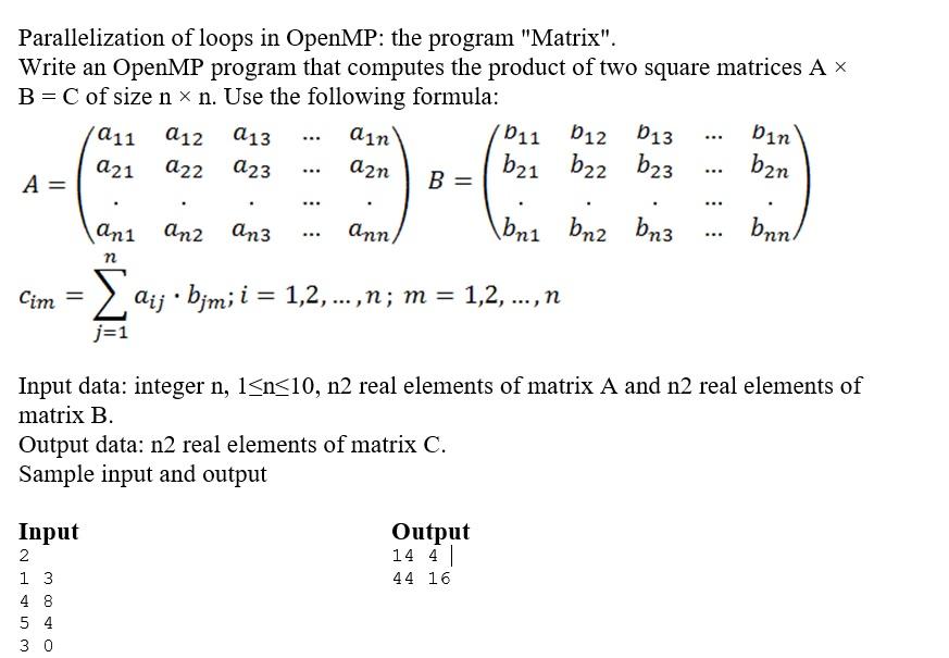-Write a consistent program that computes the matrix product on shown formula