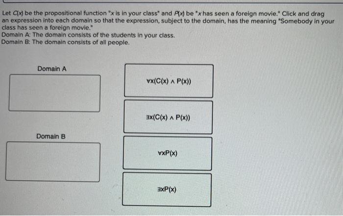  Let CTX) be the propositional function "x is in your class"