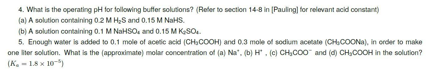 4. What is the operating pH for following buffer solutions? (Refer to