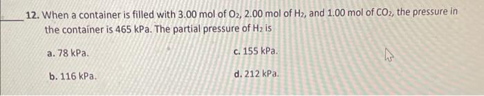 step by step thx 12. When a container is filled with 3.00mol