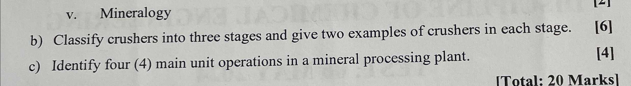  b) Classify crushers into three stages and give two examples of