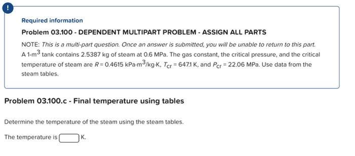  Required information Problem 03.100 - DEPENDENT MULTIPART PROBLEM - ASSIGN ALL