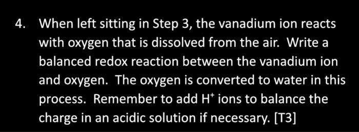 Table 1: The Colour of Vanadium or Vanadate Ions Table 2: Reactions