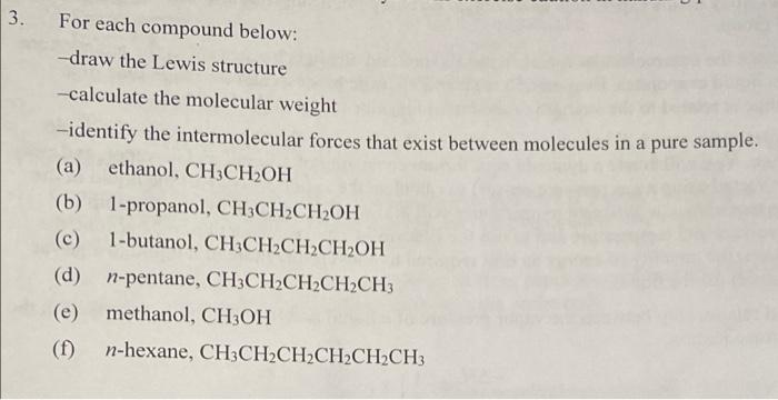  For each compound below: -draw the Lewis structure - calculate the