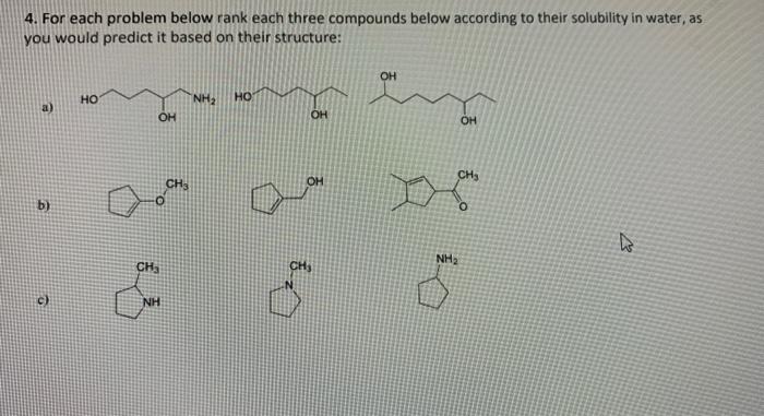  4. For each problem below rank each three compounds below according