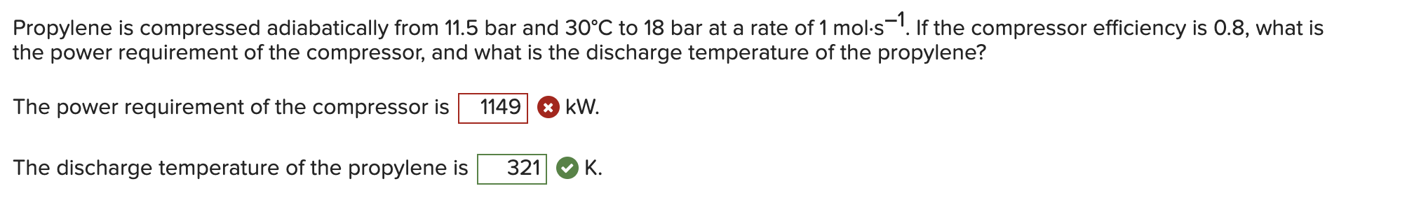  Propylene is compressed adiabatically from 11.5bar and 30C to 18bar at