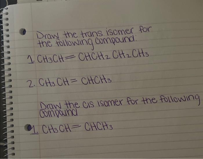 Please: Help solve all three questions Draw the trans isumer for the