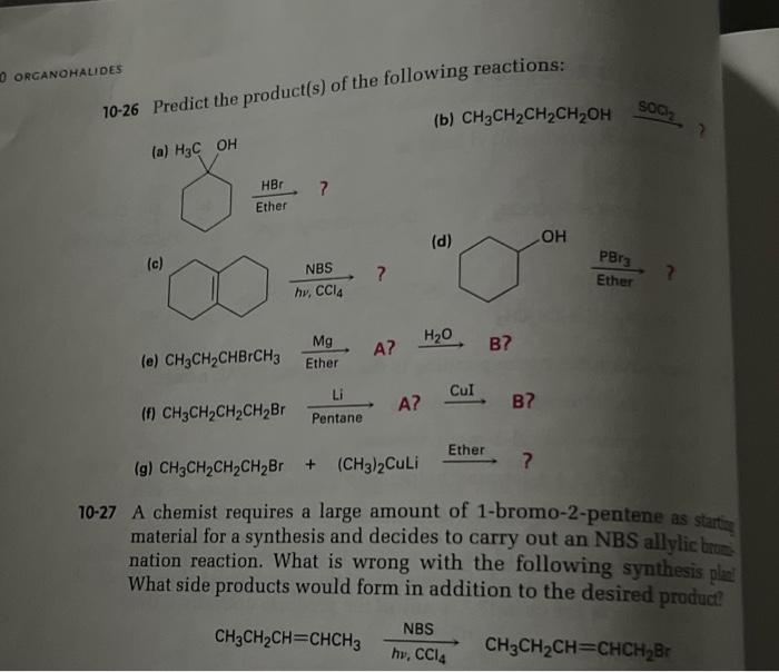 Can someone solve these problems for me? (a) (c) hv,CCl4NBS? (d) EtherPBr3?