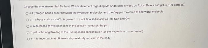  Choose the one answer that fits best. Which statement regarding Mr.