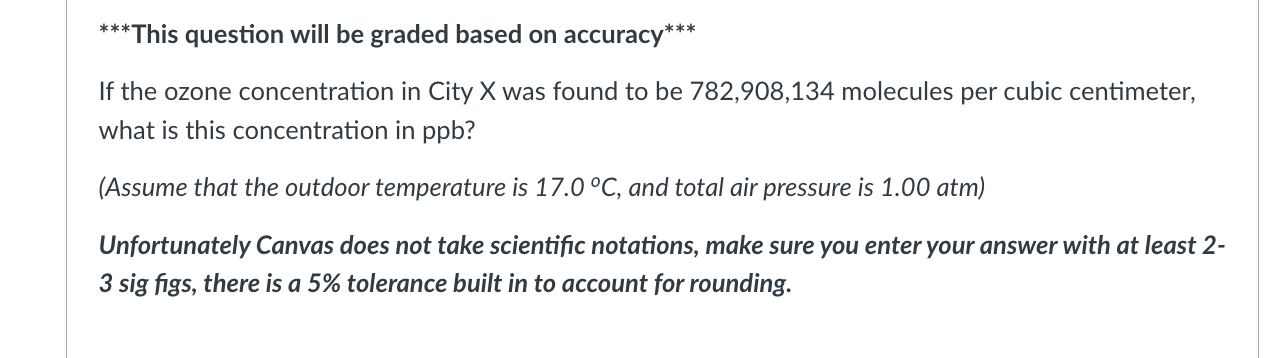 This question will be graded based on accuracy If the ozone