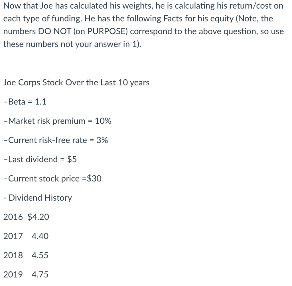 Now that Joe has calculated his weights, he is calculating his