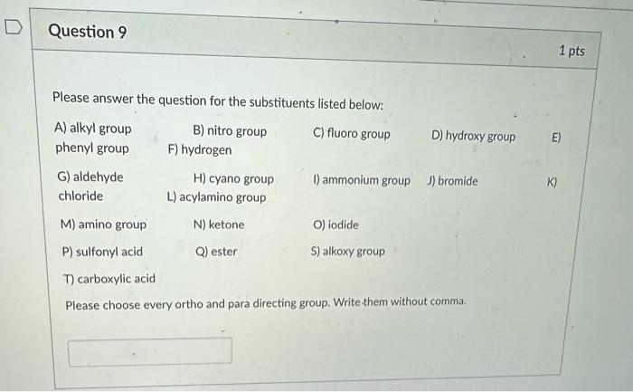 group C) fluoro group D) hydroxy group E) phenyl group F) hydrogen