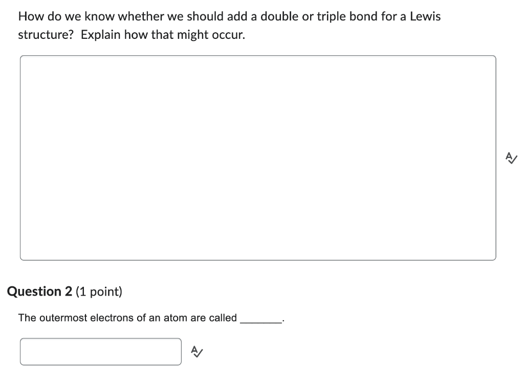 know? A framework for answering this question is "This atom has _.