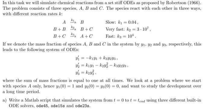  In this task we will simulate chemical reactions from a set