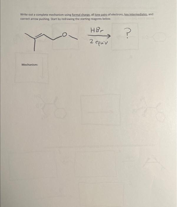  Write out a complete mechanism using formal charge, all lone nairs