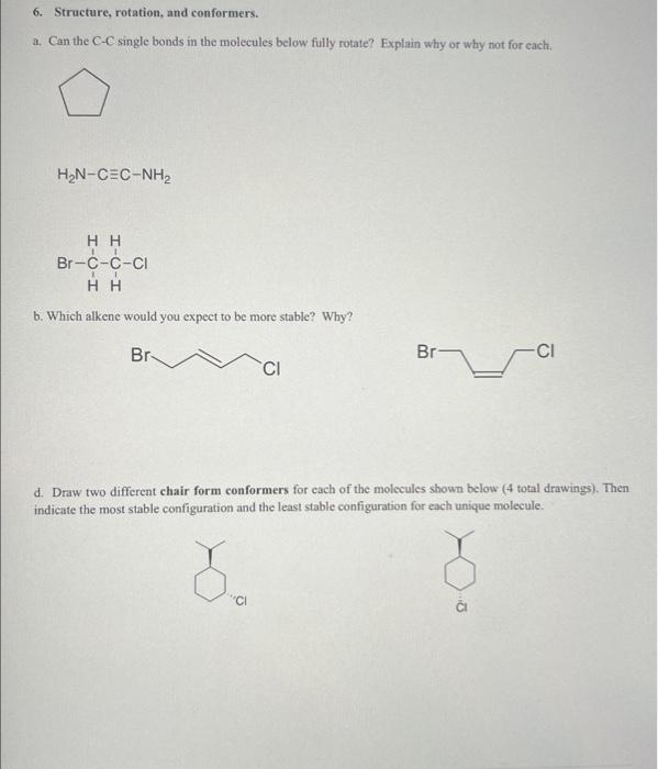  a. Can the C-C single bonds in the molecules below fully