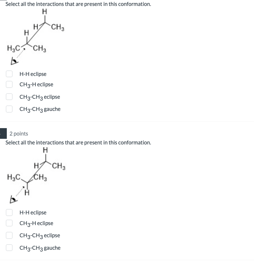  Select all the interactions that are present in this conformation. HH