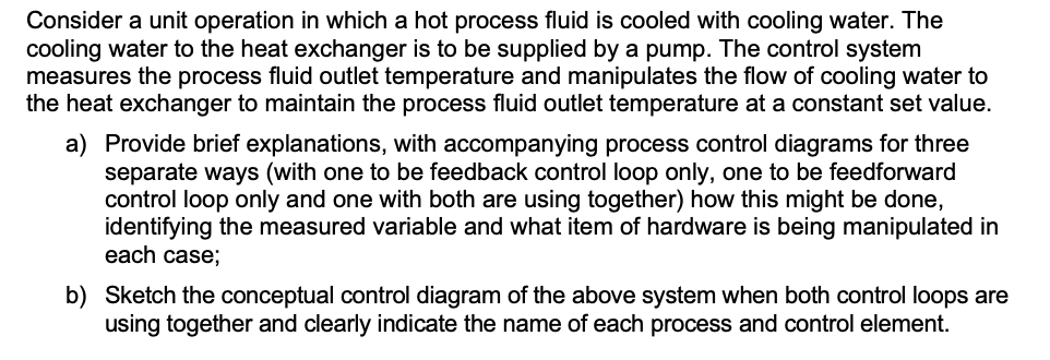  Consider a unit operation in which a hot process fluid is
