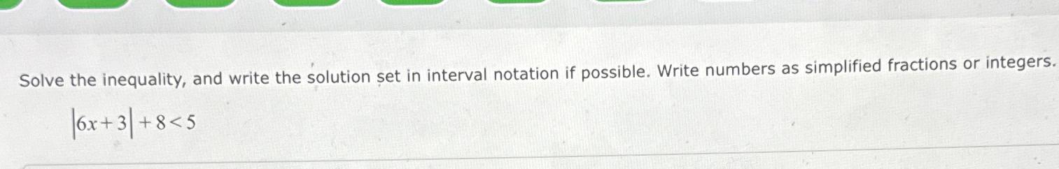  Solve the inequality, and write the solution et in interval notation