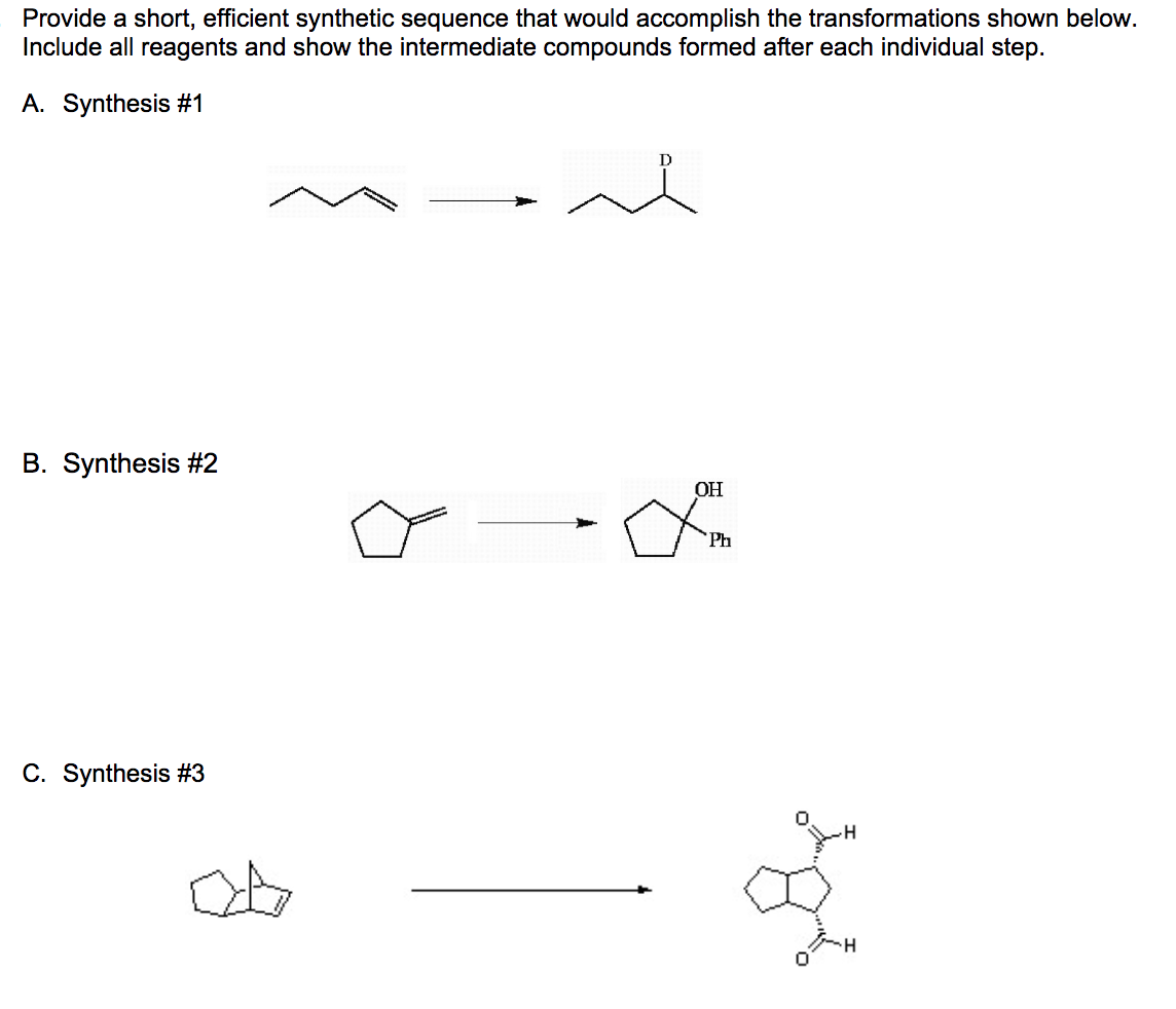 Multi-step synthesis Provide a short, efficient synthetic sequence that would accomplish the