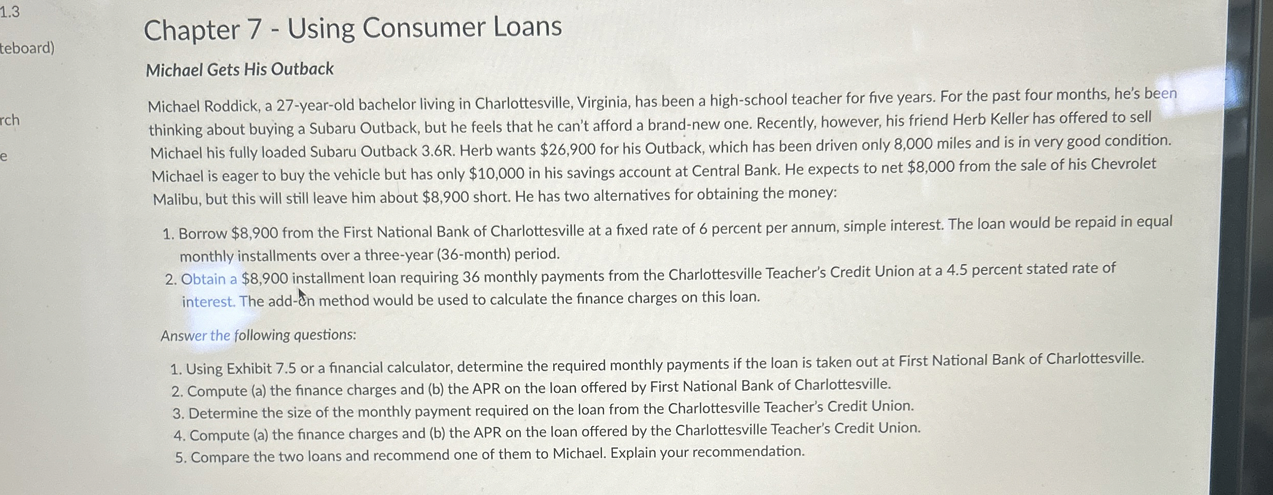  Chapter 7- Using Consumer Loans Michael Gets His Outback Michael Roddick,
