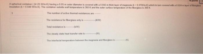  10 points Aspherical container(-25 WmK) having a 005 meter diameter is