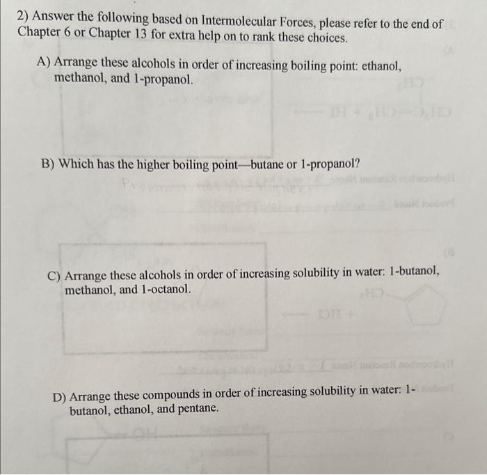  2) Answer the following based on Intermolecular Forces, please refer to