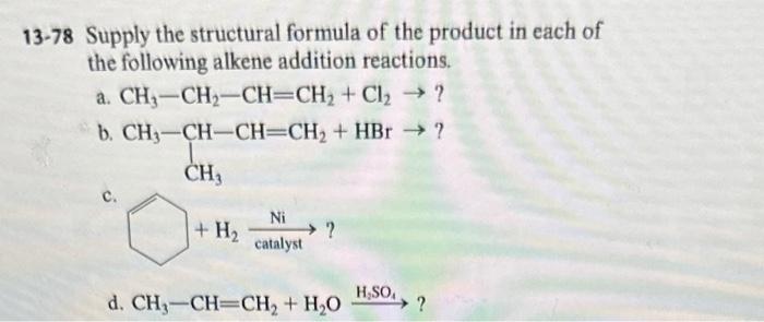 each of the following compounds. a. trans-2-Hexene b. cis-4-Methyl-2-pentene c. cis-1-Chloro-1-pentene d.