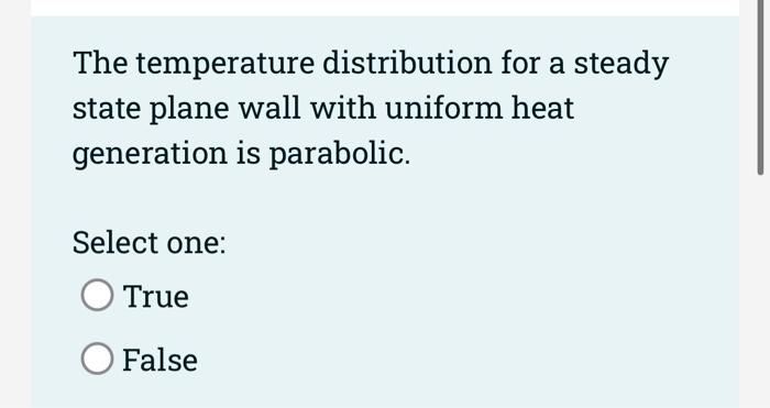 a The temperature distribution for a steady state plane wall with