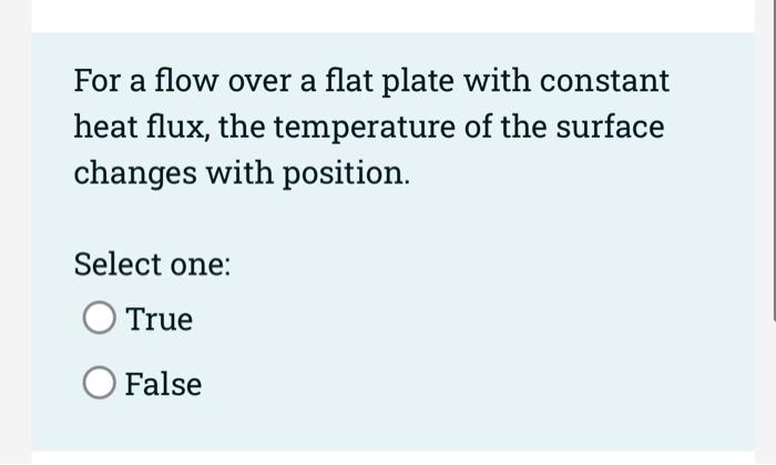 uniform heat generation is parabolic. Select one: True O False For a