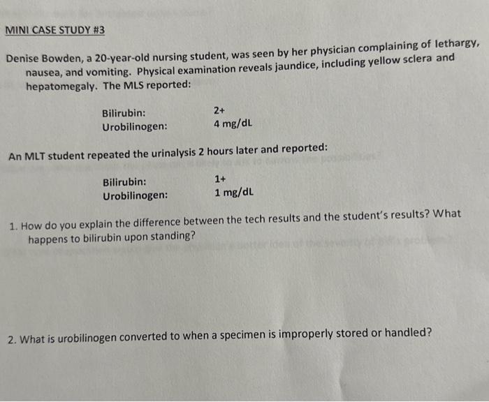  MINI CASE STUDY \#3 Denise Bowden, a 20-year-old nursing student, was