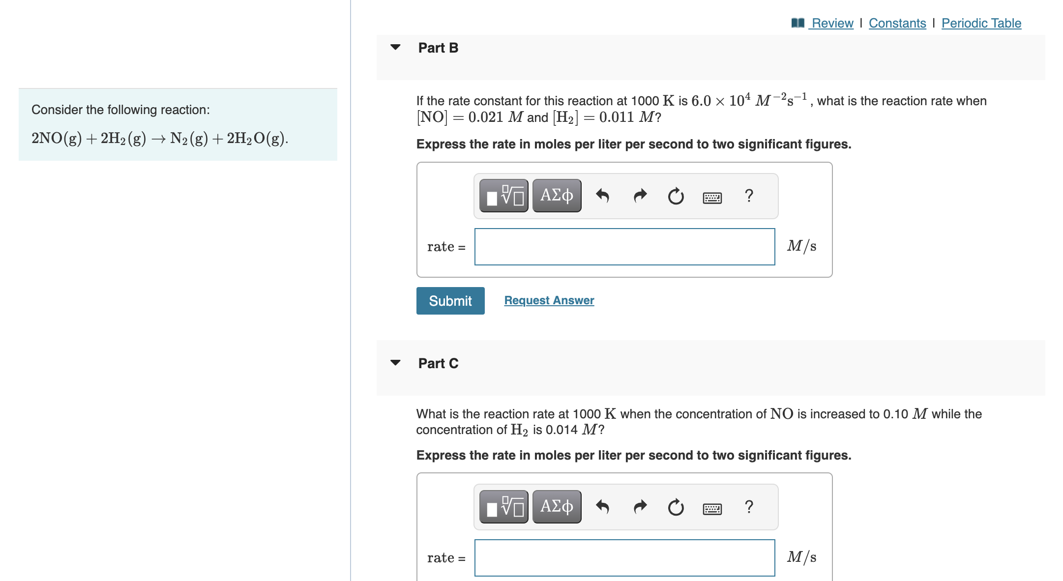  ANSWER B AND C PLEASE Part B Consider the following reaction:
