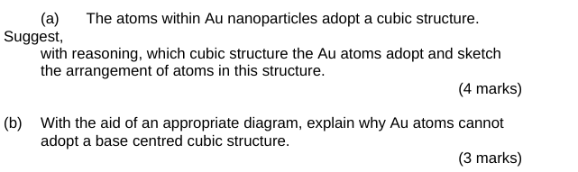 Answer both questions (a) The atoms within Au nanoparticles adopt a
