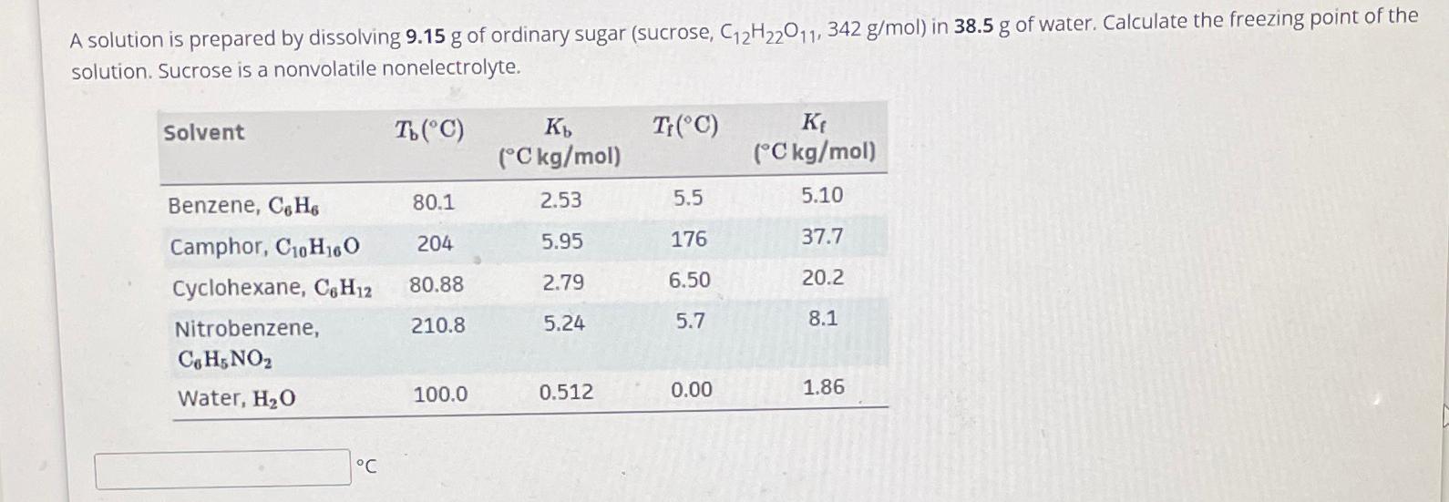  A solution is prepared by dissolving 9.15g of ordinary sugar (sucrose,C12H22O11,342gmol)