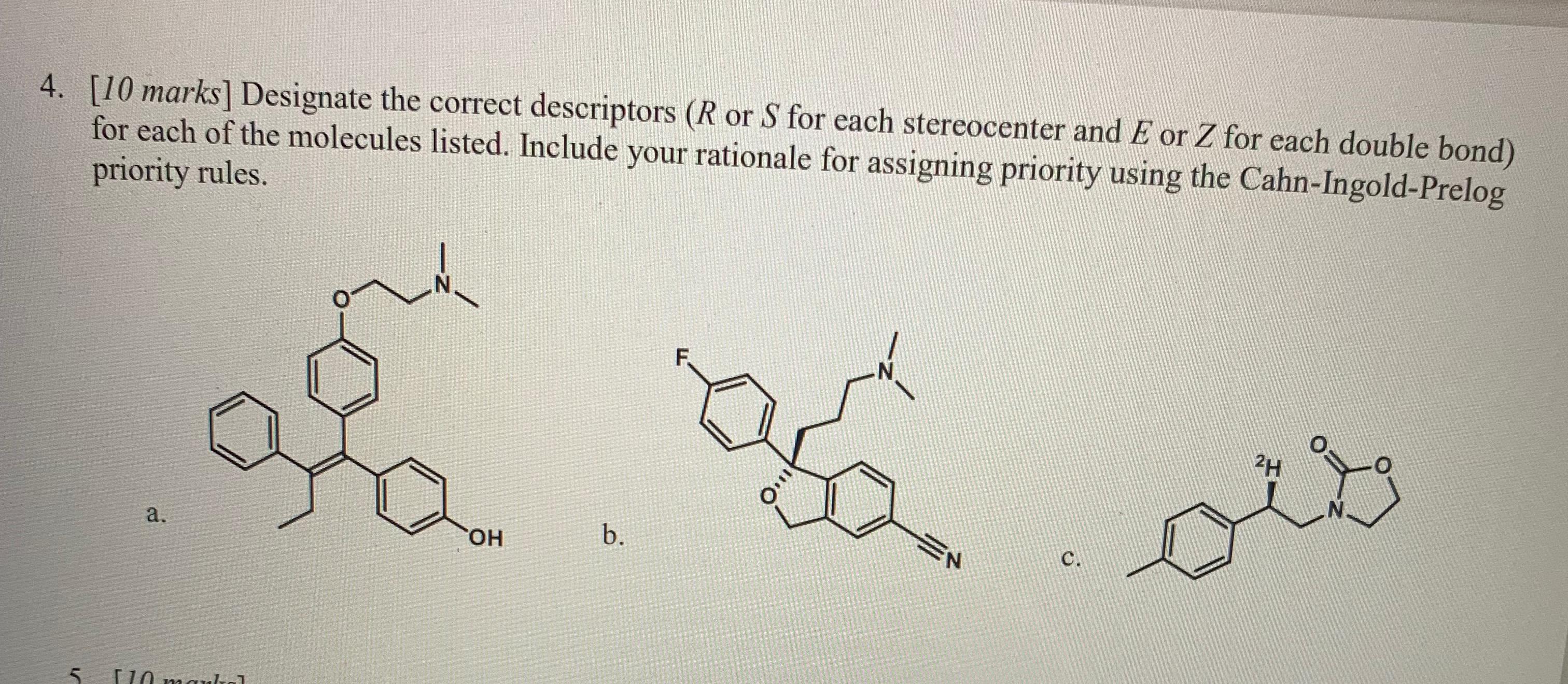  marks ] Designate the correct descriptors (R or S for each
