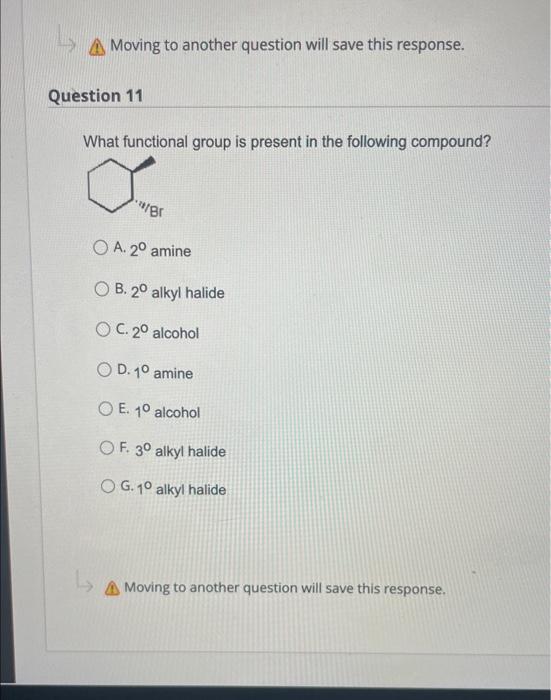  Moving to another question will save this response. Question 11 What