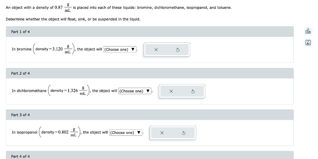  quick please An object with a density of 0.87mLg is placed