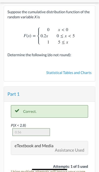  Suppose the cumulative distribution function of the random variable Xis 0